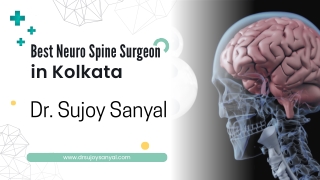 Best Neuro Spine Surgeon in Kolkata - Dr. Sujoy Sanyal