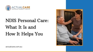 NDIS Personal Care: What It Is and How It Helps You
