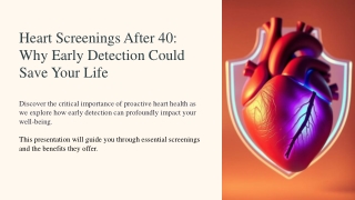 Heart Screenings After 40: Why Early Detection Could Save Your Life