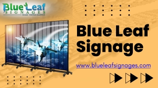 Blue Leaf Signage - Best Inddor LED Manufacturers
