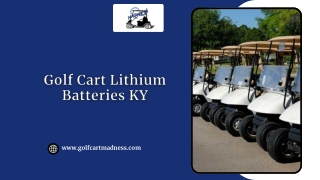 Golf Cart Lithium Batteries KY