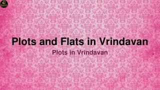 Plots and Flats in Vrindavan