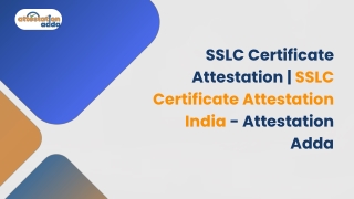 SSLC Certificate Attestation India - Attestation Adda