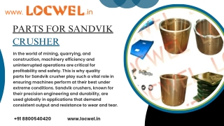 Parts for Sandvik Crusher Ensuring Continuous Operation and Reduced Downtime in Heavy-Duty Applications