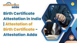 Birth Certificate Attestation in India  Attestation of Birth Certificate - Attestation Adda