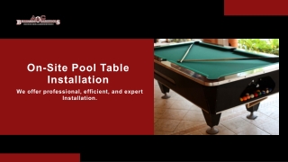 On-Site Pool Table Installation