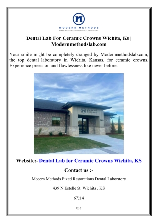Dental Lab For Ceramic Crowns Wichita, Ks   Modernmethodslab.com
