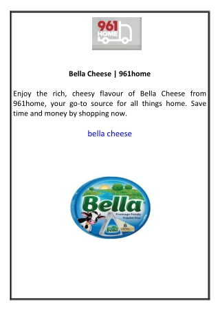 Bella Cheese  961home