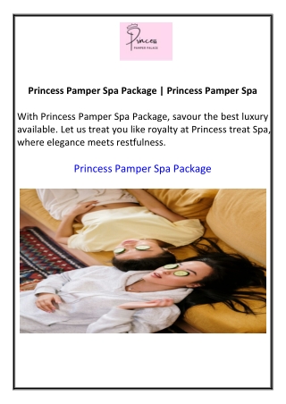 Princess Pamper Spa Package  Princess Pamper Spa
