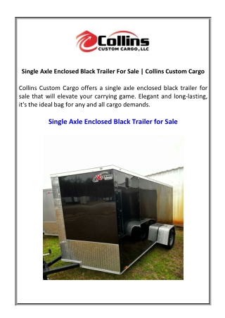 Single Axle Enclosed Black Trailer For Sale  Collins Custom Cargo