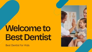 Welcome to Best Dentist kids