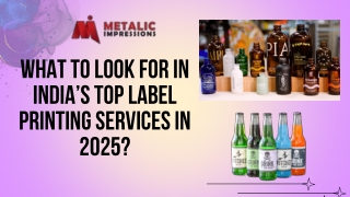 What to Look for in India’s Top Label Printing Services in 2025