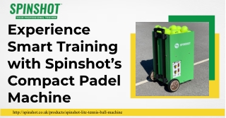 Enhance Your Padel Training with the Advanced Padel Machine from Spinshot UK