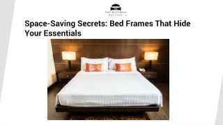 Space-Saving Secrets Bed Frames That Hide Your Essentials