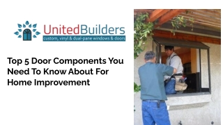 Top 5 Door Components You Need To Know About For Home Improvement