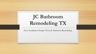 Floor Installation Temple TX by JC Bathroom Remodeling