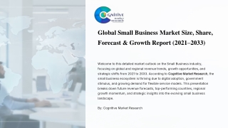Global Small Business Market Size Share Forecast and Growth Report 2021-2033