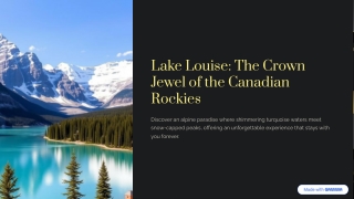 Lake Louise The Crown Jewel of the Canadian Rockies