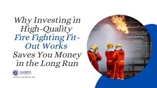 Why Investing in High-Quality  Fire Fighting Fit-Out Works  Saves You Money in the Long Run