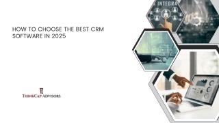 How to Choose the Best CRM Software in 2025