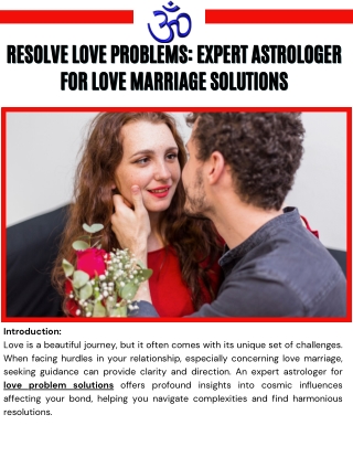 Resolve Love Problems: Expert Astrologer for Love Marriage Solutions