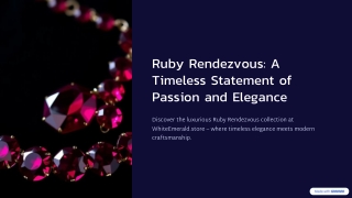 Ruby Rendezvous: Elegance Redefined by White Emerald