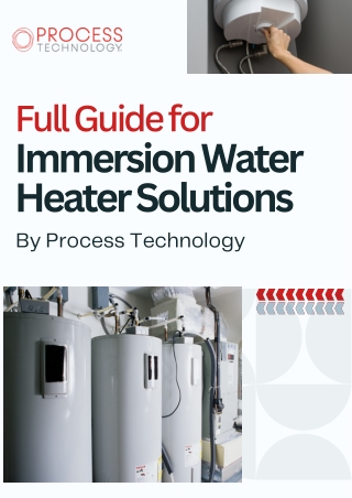 Full Guide for Immersion Water Heater Solutions by Process Technology