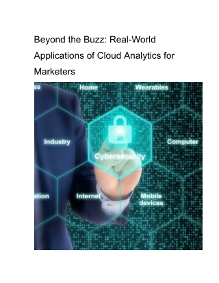 Beyond the Buzz Real-World Applications of Cloud Analytics for Marketers