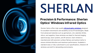 Precision & Performance Sherlan Optics' Windows Infrared Optics