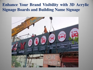 Enhance Your Brand Visibility with 3D Acrylic Signage Boards and Building Name Signage