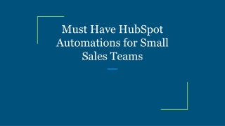 Must Have HubSpot Automations for Small Sales Teams