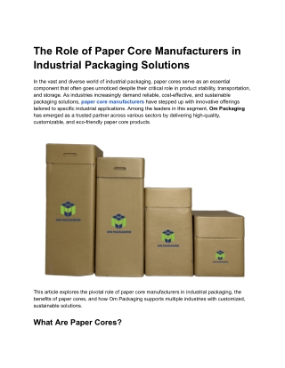 The Role of Paper Core Manufacturers in Industrial Packaging Solutions