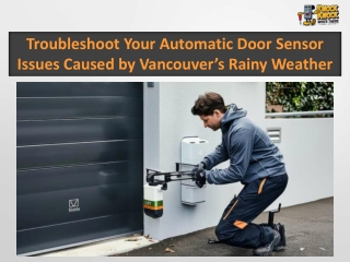 Troubleshoot Your Automatic Door Sensor Issues Caused by Vancouver Rainy Weather