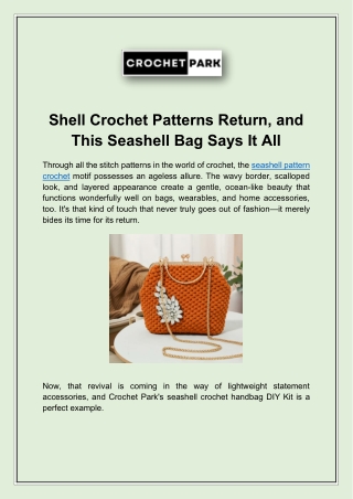 Shell Crochet Patterns Return, and This Seashell Bag Says It All