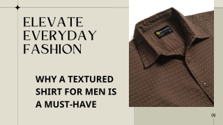 Looking for a Smart Casual Essential? Try a Textured Shirt for Men!