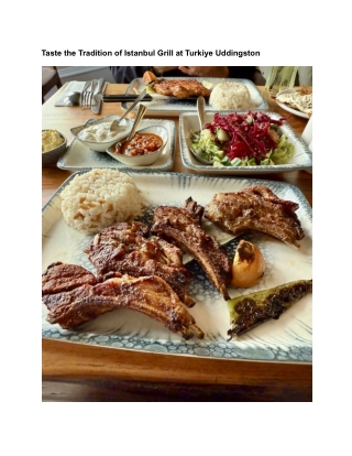 Savour the Authentic Taste of Istanbul Grill at Turkiye Uddingston