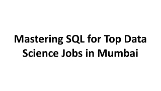 Mastering SQL for Top Data Science Jobs in Mumbai