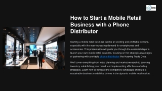 How to Start a Mobile Retail Business with a Phone Distributor