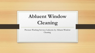 Pressure Washing Services Lafayette by Abluent Window Cleaning