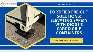 Fortified Freight Solutions Elevating Safety with Diode’s Cargo Grip Containers