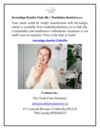 Invisalign Dentist Oakville  Toothfairydentistry.ca
