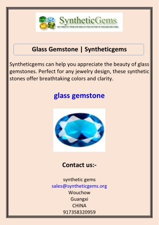 Glass Gemstone  Syntheticgems