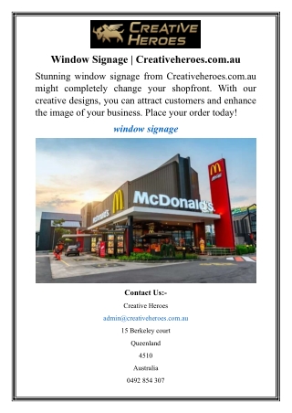 Window Signage  Creativeheroes.com.au