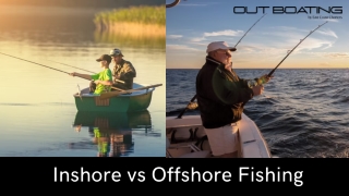 Inshore vs Offshore Fishing: Differences
