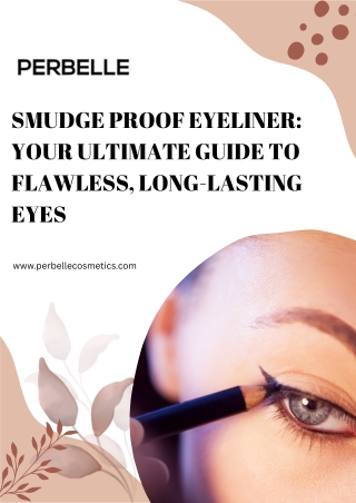 Smudge Proof Eyeliner Guide for Flawless Eye Makeup