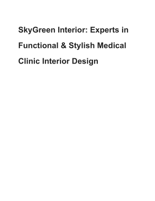 SkyGreen Interior_ Experts in Functional & Stylish Medical Clinic Interior Design