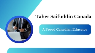 Taher Saifuddin Canada - A Proud Canadian Educator