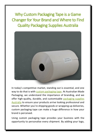 Why Custom Packaging Tape is a Game Changer for Your Brand and Where to Find Quality Packaging Supplies Australia