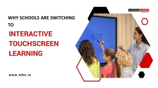 Why Schools Are Switching to Interactive Touchscreen Learning