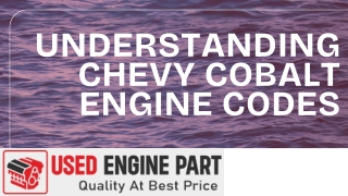 Understanding Chevy Cobalt Engine Codes
